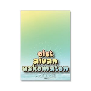 olet aivan uskomaton mulkku_paskakauppa postikortti_vittu mitä paskaa