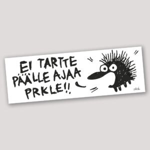 kiroileva-siili_autotarra_ei tartte päälle ajaa perkele