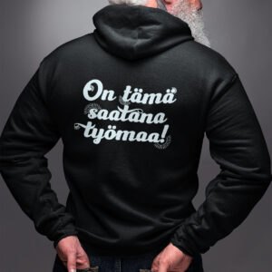 musta huppari tekstillä "on tämä saatana työmaa"