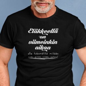 Eläkkeellä on viimeinkin aikaa｜miesten paita