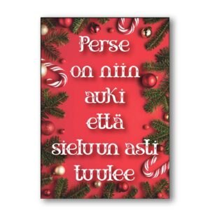 joulukortti tekstillä paskakaupan "perse on niin auki että sieluun asti tuulee"