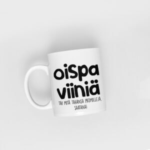 valkoinen paskakaupan muki "oispa viiniä tai mitä tahansa promilleja, saatana!"